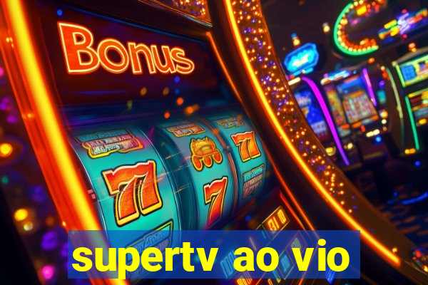 supertv ao vio